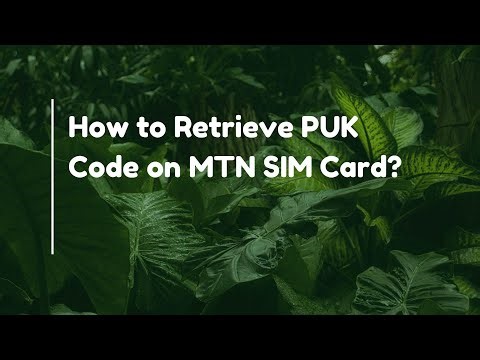 How to Retrieve PUK Code on MTN SIM Card?