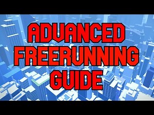 ADVANCED FREERUNNING GUIDE | PARKOUR Reborn