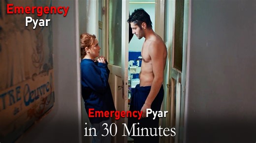 Emergency Pyar in 30 Minutes #45