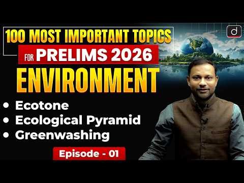 Understanding Ecotones and Energy Flow in Ecosystems | UPSC Prelims 2026 | Drishti IAS English