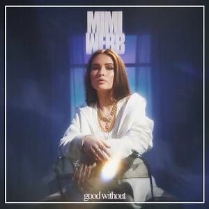 "Good without" de Mimi Webb est maintenant disponible (lien en bio) | Sony Music France | Facebook