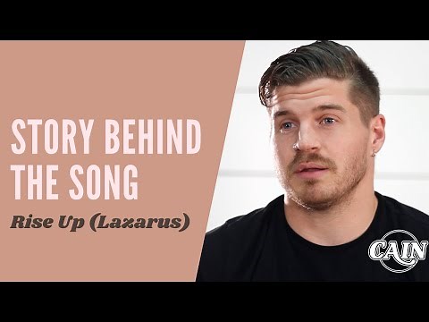 CAIN - Rise Up (Lazarus) Story Behind the Song