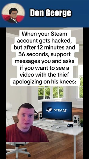 When your Steam Account gets hacked... #memes #usa #funnyshorts