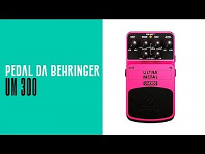 REVIEW DO PEDAL ULTRA METAL UM300 DA BEHRINGER