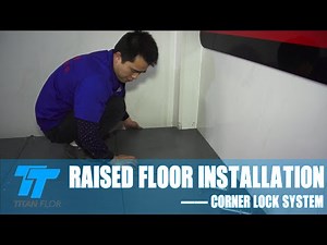 Raised Access Floor Installation - Corner Lock System -- Titanflor