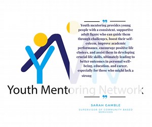 Sarah Gamble, Supervisor of Community Based Services, shares why mentoring is so important. She says, "Youth mentoring provides young people with a consistent, supportive adult figure who can guide them through challenges, boost their self-esteem, improve academic performance, encourage positive life choices, and assist them in developing crucial life skills, ultimately leading to better outcomes in personal well-being, education, and career, especially for those who might lack a strong support 