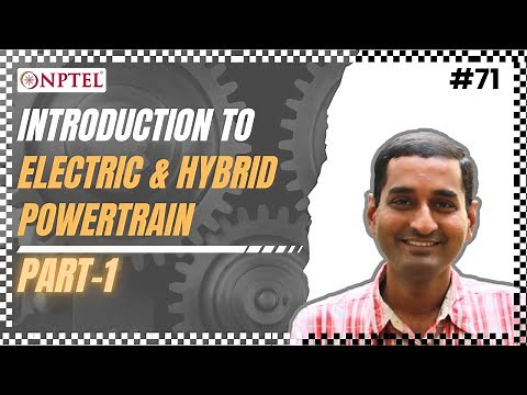 #71 Introduction to Electric & Hybrid Powertrain | Part 01 | Fundamentals of Automotive Systems