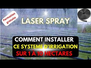 Comment Intaller Son propre Système d'Irrigation sur 1 à 10 hectares ???