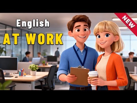 English Conversation at Work: A Day at the Office | Listening and Speaking Practice