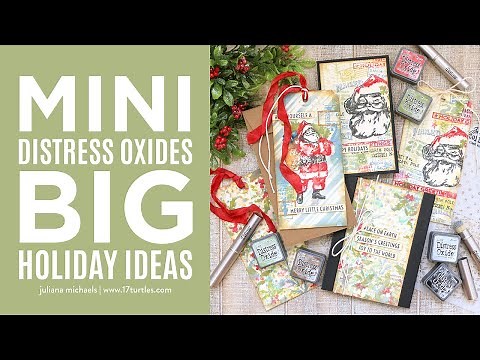 Mini But Mighty! Holiday Tags & Cards with Tim Holtz Mini Distress Oxides