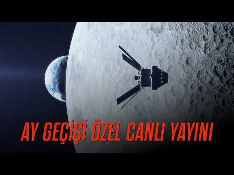 AY GEÇİŞİ ÖZEL CANLI YAYINI - İnsanlık 54 Yıl Sonra Ay Yörüngesine Ulaşıyor!