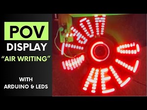 POV Display with Arduino. Build an Air Writing LED Project