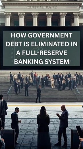 How Full Reserve Banking Shrinks Government Debt & Boosts Economic Stability #shorts #fullreserve
