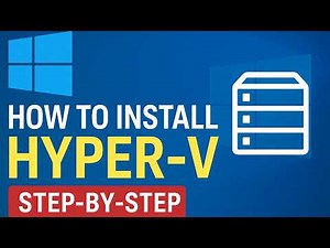 How to Install Hyper-V on Windows | Step-by-Step Virtualization Tutorial