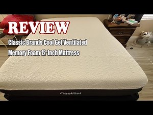 Review Classic Brands Cool Gel Ventilated Memory Foam 12-Inch Mattress 2023