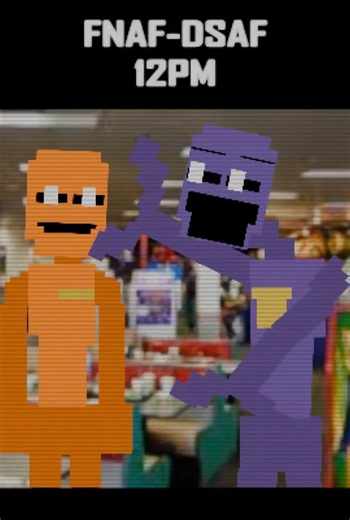 FNAF DSAF 12PM 6PM #fnaf #fnafmemes #williamafton #fivenightsatfreddys