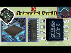 Brief Introduction of IC(Integrated Circuit),Type & Working Principle 😀