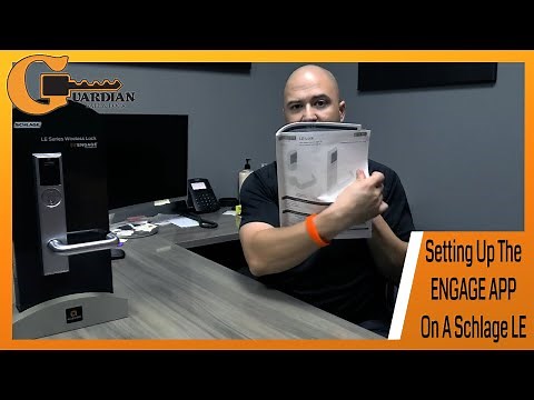 Configuring the ENGAGE App With A Schlage LE Series Lock!