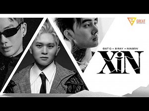 XIN | Đạt G x B Ray x Masew | Official Lyrics Video