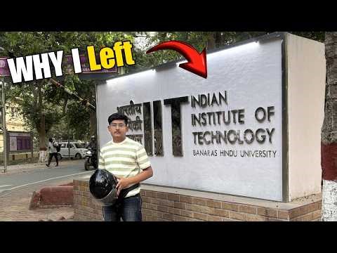 Why I Left IIT BHU 😳 (Biggest Mistake?)