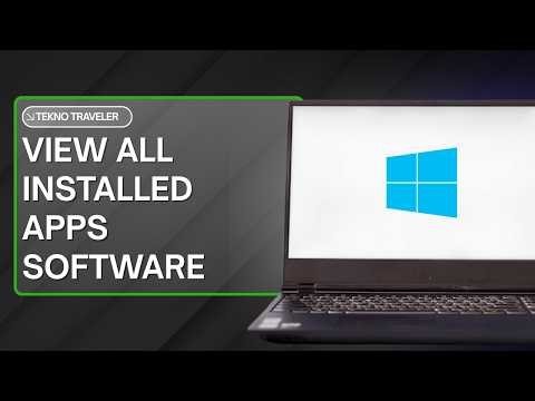 HOW TO VIEW ALL INSTALLED APPS SOFTWARE IN WINDOWS