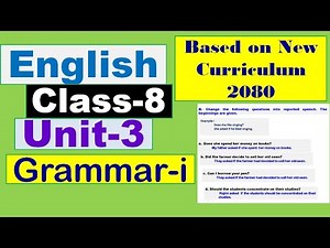 Grade 8 English Unit 3 // Grammar-i Class 8 English unit 3 Grammar i
