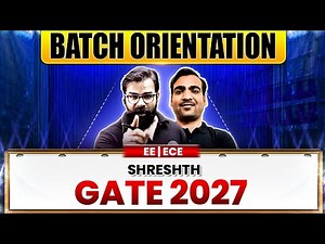GATE 2027 Preparation | EE & ECE | Shreshth Batch Orientation