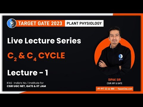 Plant physiology | c2 and c4 cycle | LECTURE - 1 | LIVE LECTURE SERIES | IFAS