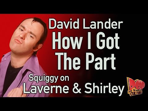 David Lander reveals How I got the Part as Squiggy on Laverne and Shirley