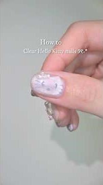 How to Make Clear Hello Kitty Nails ୨୧˖*