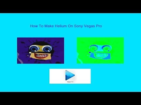 How To Make Helium On Sony Vegas Pro