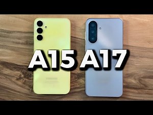 Samsung Galaxy A15 vs Samsung Galaxy A17