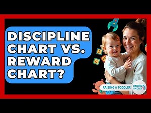 Discipline Chart Vs. Reward Chart? - Raising A Toddler
