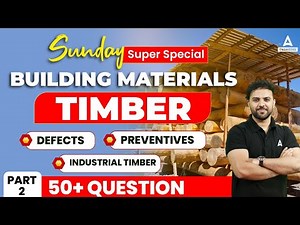 BUILDING MATERIALS Civil Engineering Marathon | Timber Civil Engineering By Rehan Sir