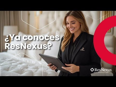 🔥 Cómo aumentar reservas y ahorrar tiempo con ResNexus | Demo completo en español