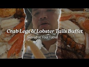 Valley View Casino Buffet: Gourmet Crab Legs & Lobster Tails | Served at Your Table!