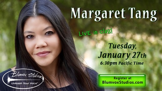 NEXT TUESDAY, January 27th, the magnificent Margaret Tang will join Steve Blum LIVE in Voice Acting Class at Blumvox Studios! This awesome event is NEXT Tuesday, January 27th at 6:30pm Pacific Time. *Advance Registration Required. Current Students, register within your BlumvoxStudios.com Account. Not a Member yet? Use the following link to sign up for only $25/month! https://www.blumvoxstudios.com/lp/live-class/ See the event in your local timezone at: https://dateful.com/eventlink/5862195906 . 
