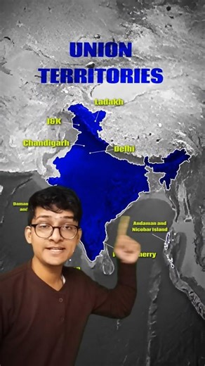 Why Do Union Territories Exist in India?