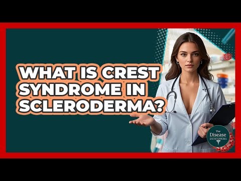 What Is CREST Syndrome In Scleroderma? - The Disease Encyclopedia