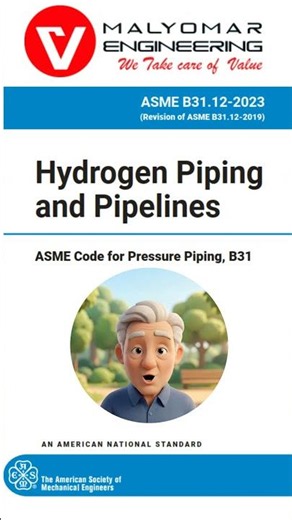 14_ASME B31.12 Hydrogen Piping and Pipelines, Short posts series