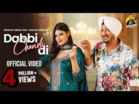 Dabbi Chandi Di (Official Video) Inderjit Nikku | Deepak Dhillon