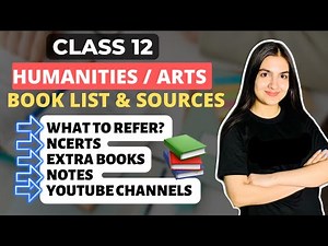 Class 12 Humanities/ arts books & sources, best YouTube channels, NCERTs, Extra books, notes #cbse