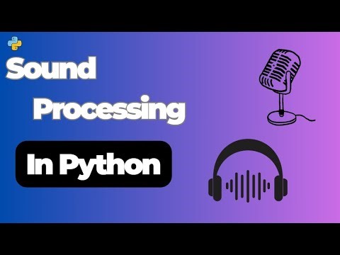 معالجة الصوت عمليًا بالبايثون 🎶 | Hands-on Sound Processing with Python Part-1