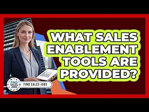 What Sales Enablement Tools Are Provided?