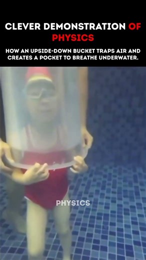 CLEVER DEMONSTRATION OF PHSICS || Upside-Down bucket traps air & Creates Pocket to Breathe