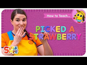 How To Teach "Picked A Strawberry" - Counting Fingerplay Song for Kids! - Videos For Kids