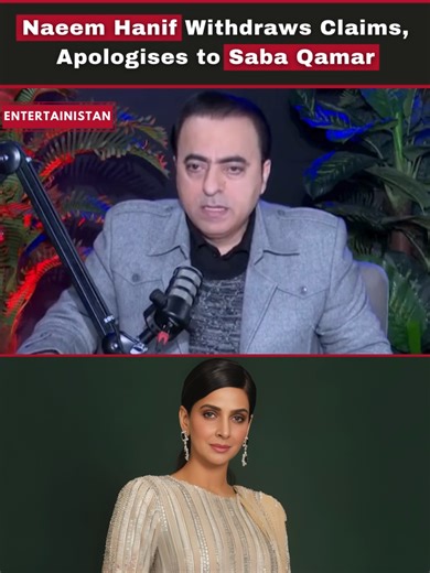 Naeem Hanif has issued a formal apology after receiving a legal notice from actress Saba Qamar. In his statement, he acknowledged that the claims he had previously made regarding her character were incorrect and later found to be false. Expressing regret, Hanif apologised for the hurt and distress his remarks may have caused, bringing the matter into the public spotlight once again. The development follows Saba Qamar’s firm stance against defamatory statements and her decision to pursue legal ac