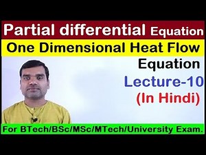 Partial Differential Equation - Solution of One Dimensional Heat Flow Equation Video Lecture | Crash Course: Civil Engineering (CE)