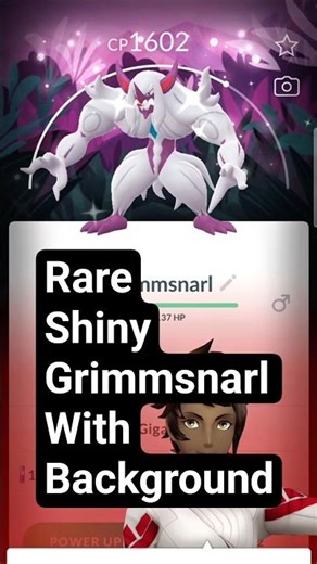 Shiny✨️ Gmax Grimmsnarl with rare background!!!#pokemongo #pokemon #shinypokemon #rarecatch