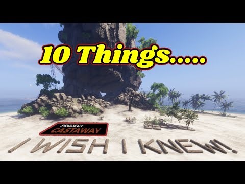 Project Castaway: 10 Things I WISH I Knew Sooner!